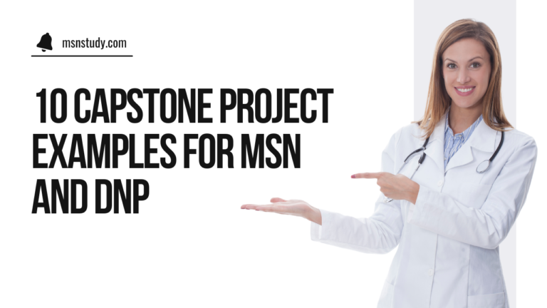 10 Capstone Project Examples For MSN And DNP