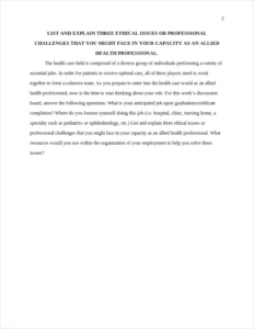 LIST AND EXPLAIN THREE ETHICAL ISSUES OR PROFESSIONAL CHALLENGES THAT YOU MIGHT FACE IN YOUR CAPACITY AS AN ALLIED HEALTH PROFESSIONAL. – page 2